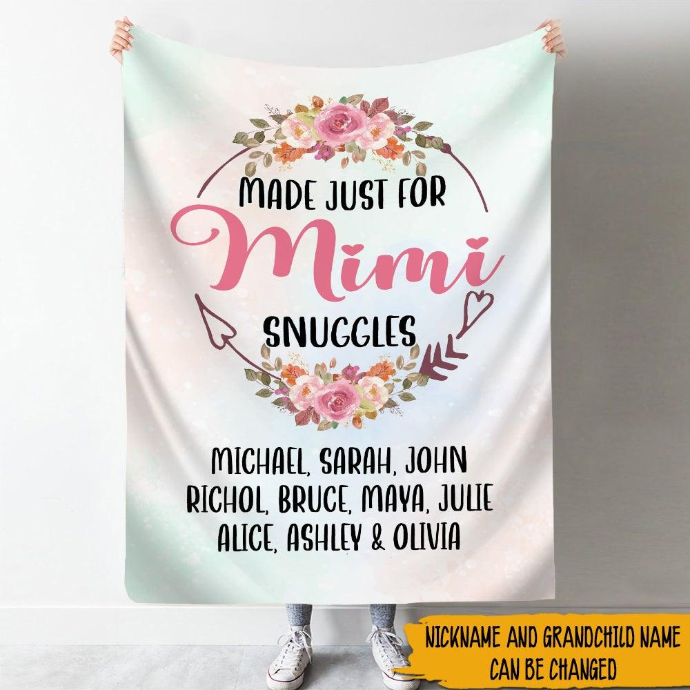Grandma Custom Blanket Made Just For Mimi Snuggles Personalized Gift - PERSONAL84
