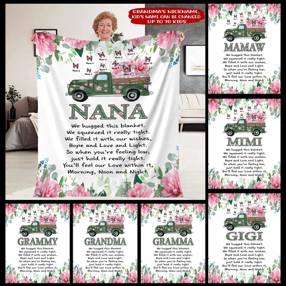Grandma Custom Blanket Nana We Hugged This Blanket Mother's Day Personalized Gift - PERSONAL84