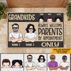 Grandma Custom Doormat Grandkids Always Welcome Parents By Appointment Only Personalized Gift - PERSONAL84