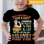 Grandma Custom T Shirt Don't Mess With Me I Have A Crazy Grandma Personalized Gift - PERSONAL84
