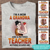 Grandma Custom T Shirt I&#39;m A Mom Grandma And A Retired Teacher Personalized Gift - PERSONAL84