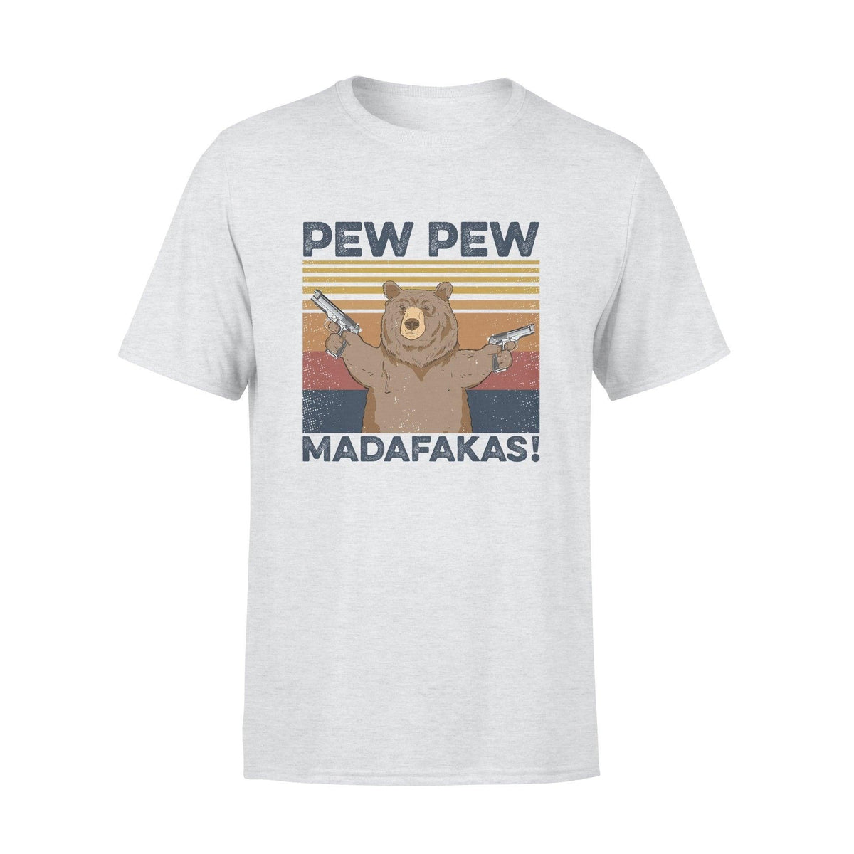 Grizzly Bear Pew Pew Madafakas - Standard T-shirt - PERSONAL84