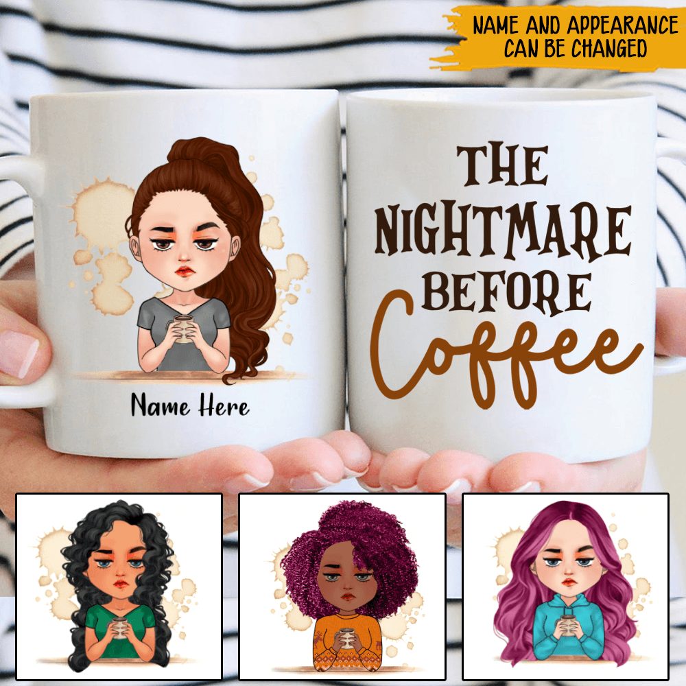 Grumpy Girl Coffee Custom Mug The Nightmare Before Coffee Personalized Gift - PERSONAL84