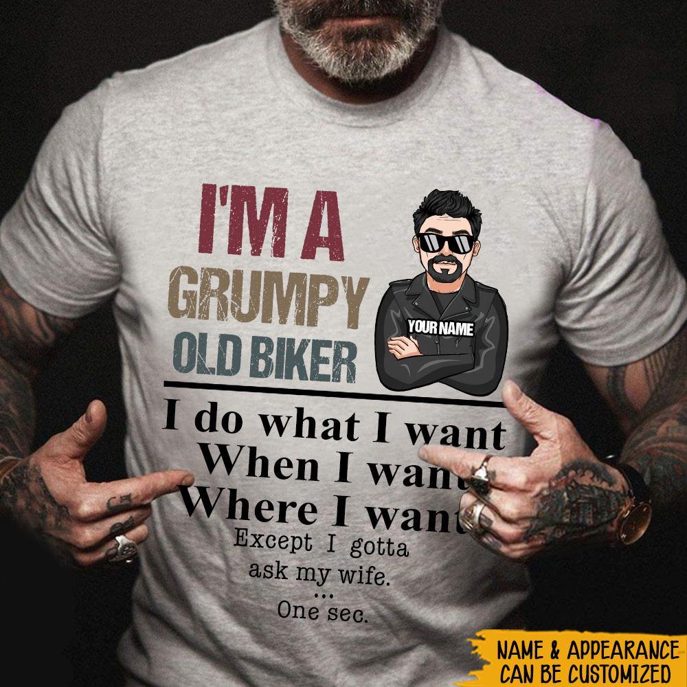 Grumpy Old Biker Custom Shirt Gotta Ask My Wife Personalized Gift For Husband - PERSONAL84