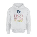 Guitar I Play Guitar I Know Things - Standard Hoodie - PERSONAL84