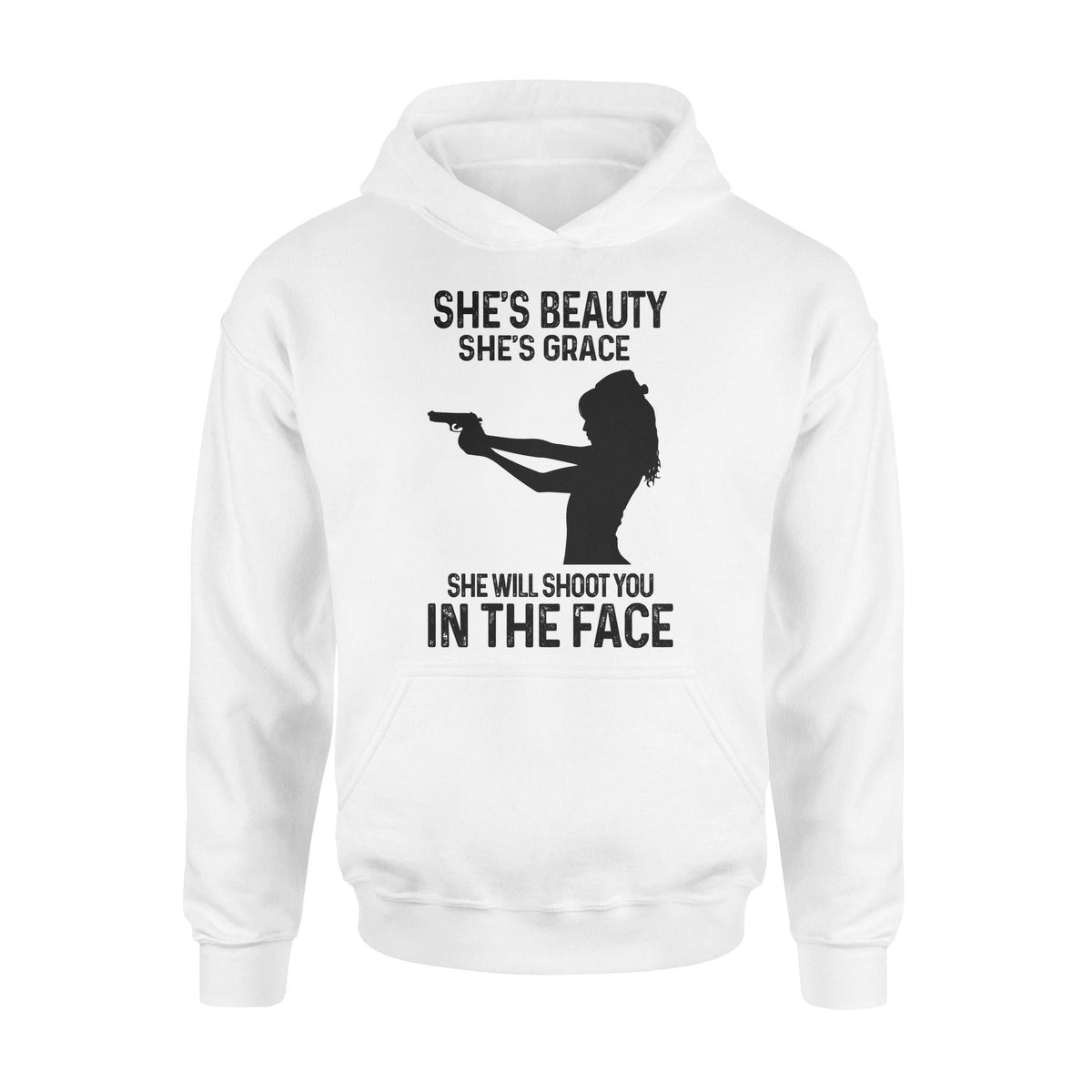 Gun She's Beauty She's Grace She Will Shoot You - Standard Hoodie - PERSONAL84