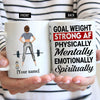 Gym Custom Mug Goal Weight Strong AF Physically Mentally Emotionally Spiritually Personalized Gift - PERSONAL84