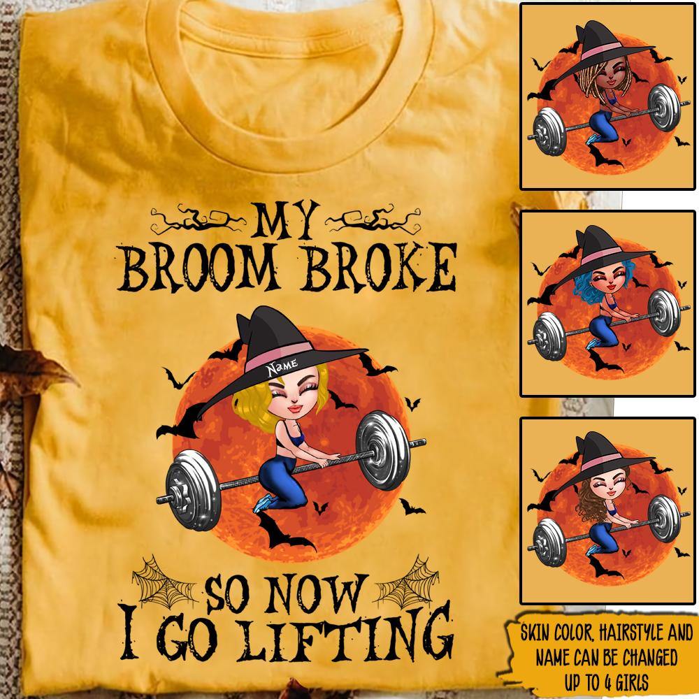 Gym Custom Shirt My Broom Broke So Now I Go Lifting Personalized Gift Witch Halloween - PERSONAL84