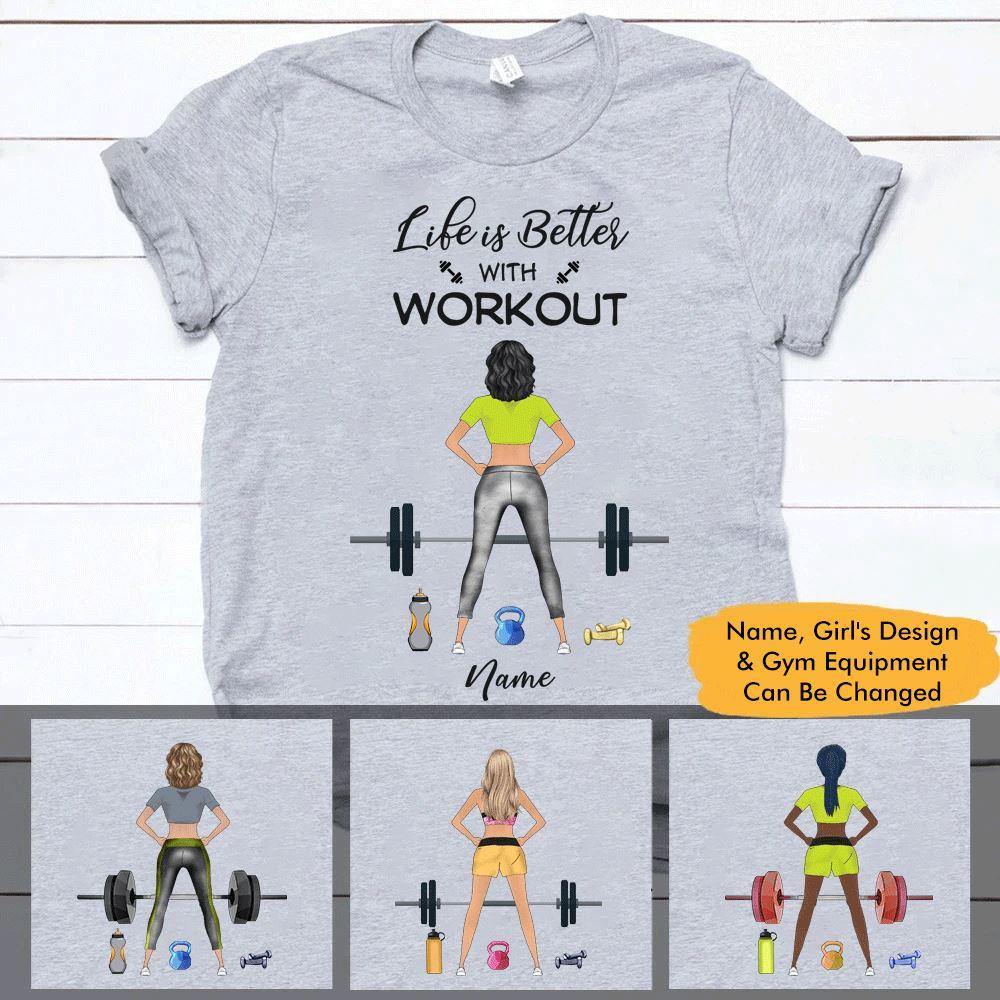 Gym Custom T Shirt Life Is Better With Workout Personalized Gift - PERSONAL84