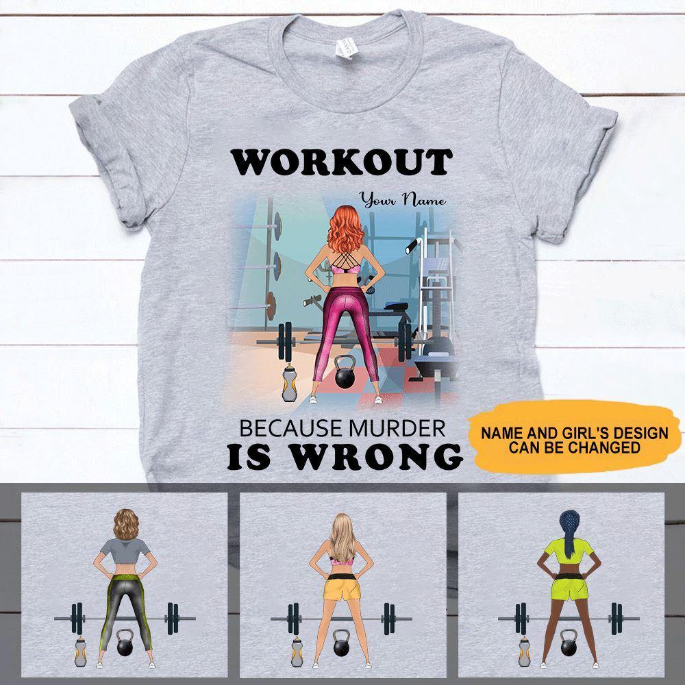 Gym Custom T Shirt Workout Because Murder Is Wrong Personalized Gift - PERSONAL84