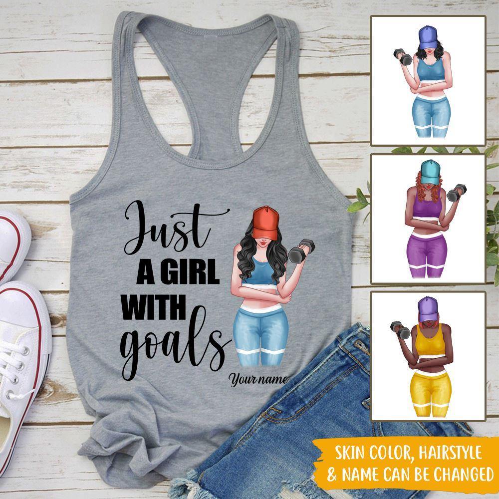 Gym Custom Tank Top Just A Girl With Goals Personalized Gift - PERSONAL84