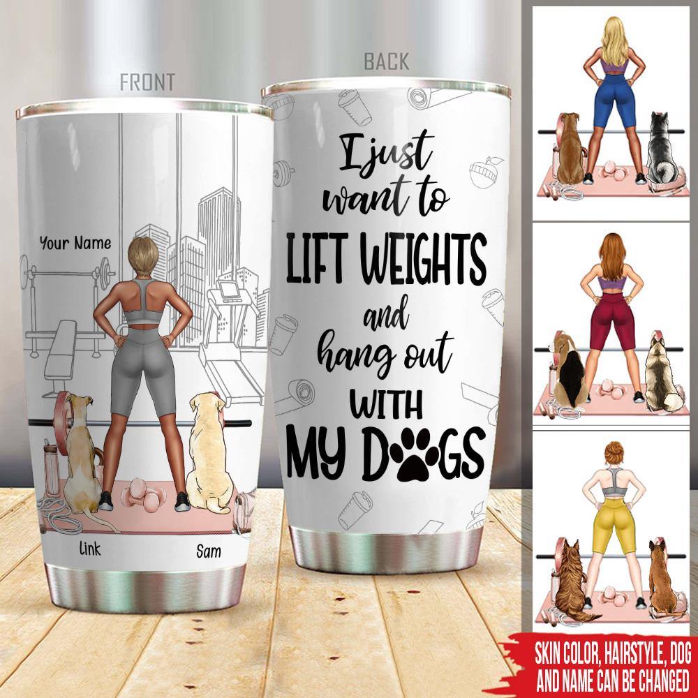 https://personal84.com/cdn/shop/products/gym-custom-tumbler-i-just-want-to-lift-weights-and-hang-out-with-my-dogs-personalized-gift-personal84_1000x.jpg?v=1640844580
