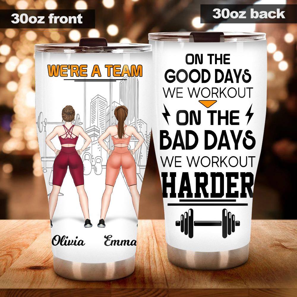 https://personal84.com/cdn/shop/products/gym-custom-tumbler-we-re-a-team-on-the-bad-days-we-workout-harder-personalized-gift-for-best-friends-personal84-2_2000x.jpg?v=1640844612