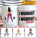 Gym Mug Customized On The Good Days I Workout - PERSONAL84