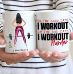 Gym Mug Customized On The Good Days I Workout - PERSONAL84