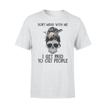 Hair Stylist I Get Paid To Cut People - Standard T-shirt - PERSONAL84