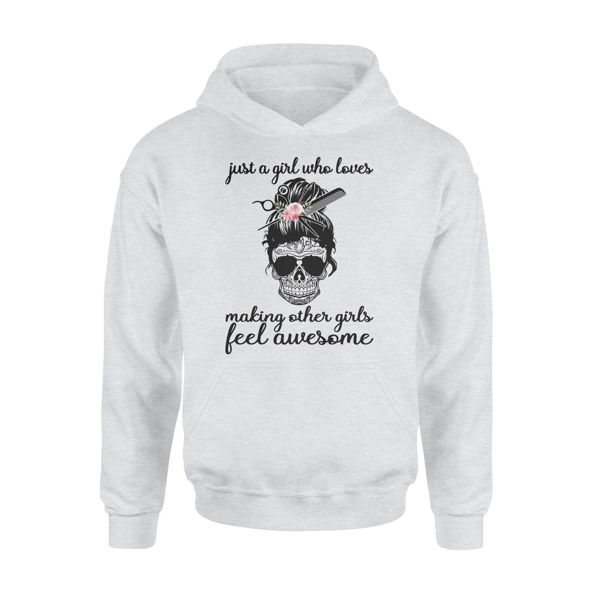 Hairstylist Making Other Girls Feel Awesome - Standard Hoodie - PERSONAL84