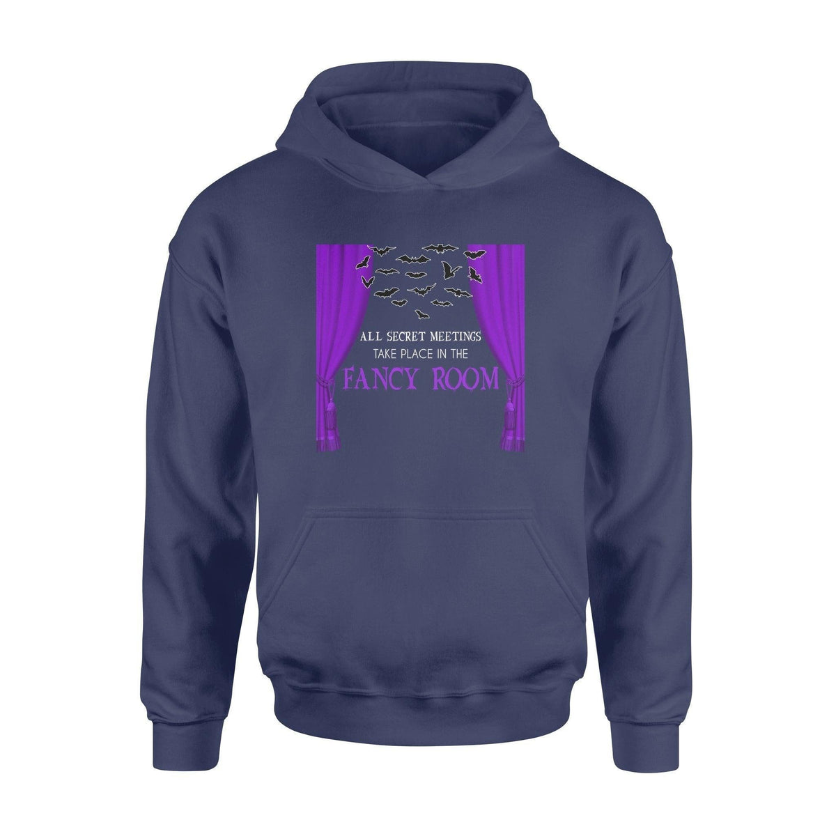 Halloween All Secret Meetings Take Place In The Fancy Room - Standard Hoodie - PERSONAL84