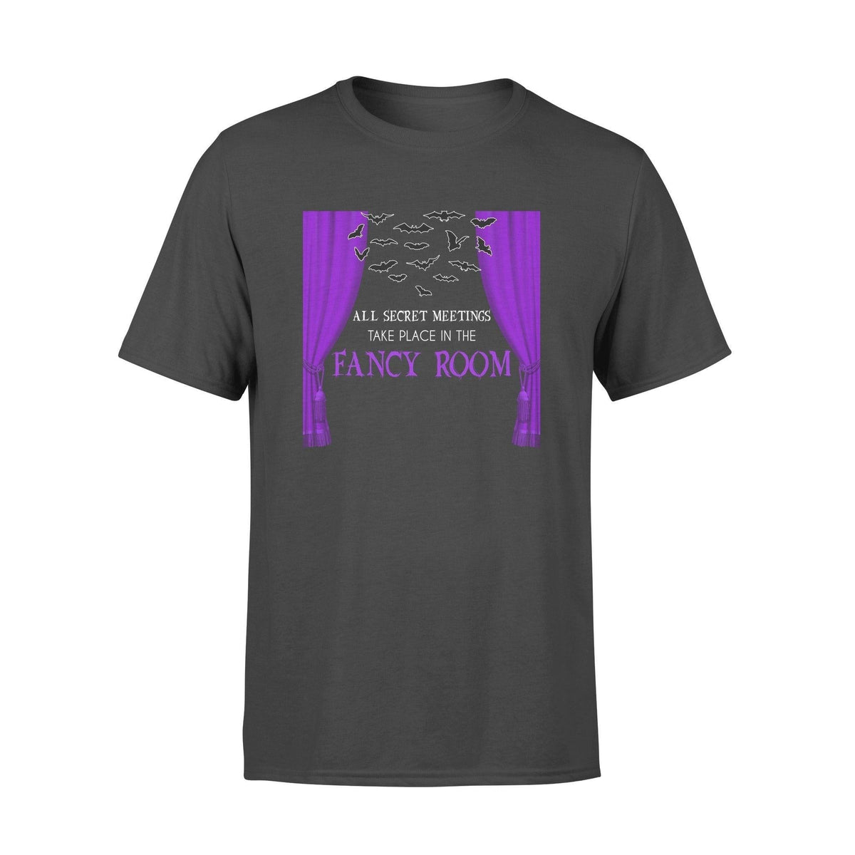 Halloween All Secret Meetings Take Place In The Fancy Room - Standard T-shirt - PERSONAL84