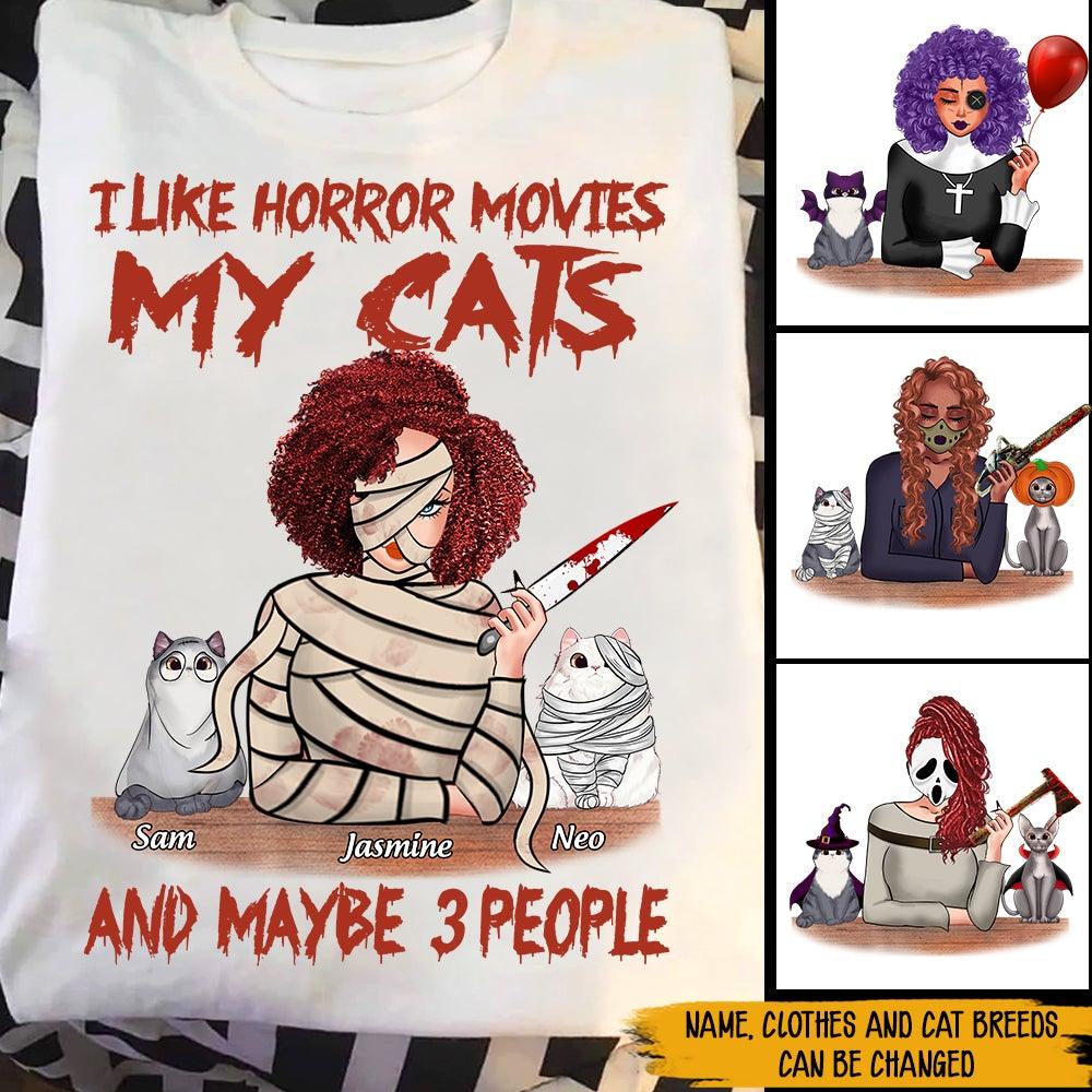Halloween Funny Custom Shirt I Like Horror Movies My Cats And Maybe 3 People Personalized Gift - PERSONAL84