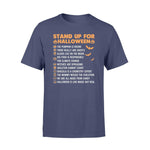 Halloween Stand Up For Halloween - Standard T-shirt - PERSONAL84