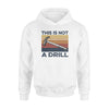 Hammer This Is Not A Drill - Standard Hoodie - PERSONAL84
