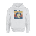 Harriet Tubman We Out - Standard Hoodie - PERSONAL84