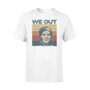 Harriet Tubman We Out - Standard T-shirt - PERSONAL84
