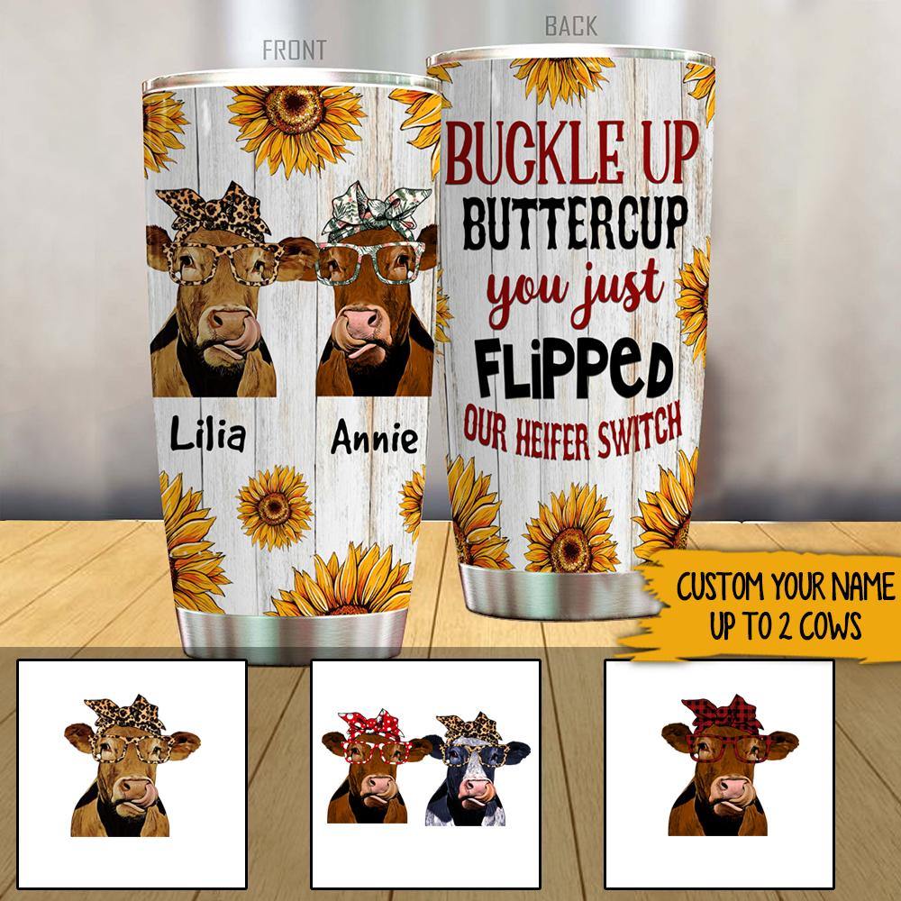 Heifer Custom Tumbler U Just Flipped Our Heifer Switch Personalized Gift - PERSONAL84