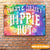 Hippie Custom Metal Sign Tie-Dye Hippie Hut Personalized Gift - PERSONAL84