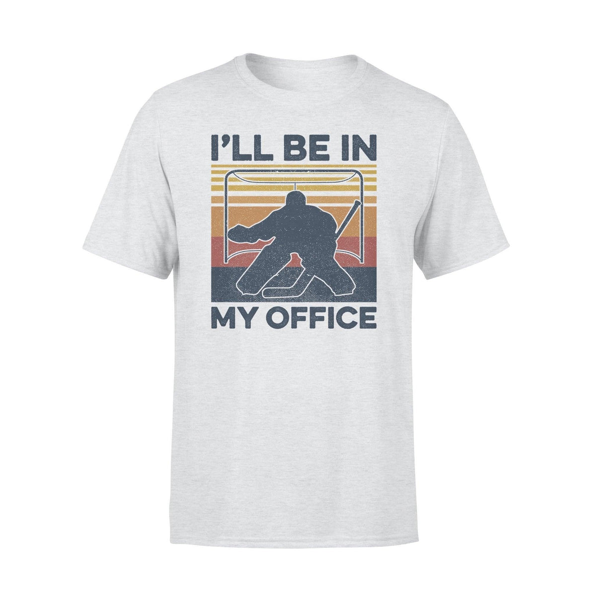 Hockey I'll Be In My Office Hockey - Standard T-shirt - PERSONAL84