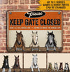 Horse Custom Metal Sign Keep Gate Closed Don&#39;t Let The Horses Out No Matter What The Horses Say Personalized Gift For Horse Lovers - PERSONAL84