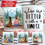 Horse Custom Mug Life Is Better With Horses Personalized Gift - PERSONAL84