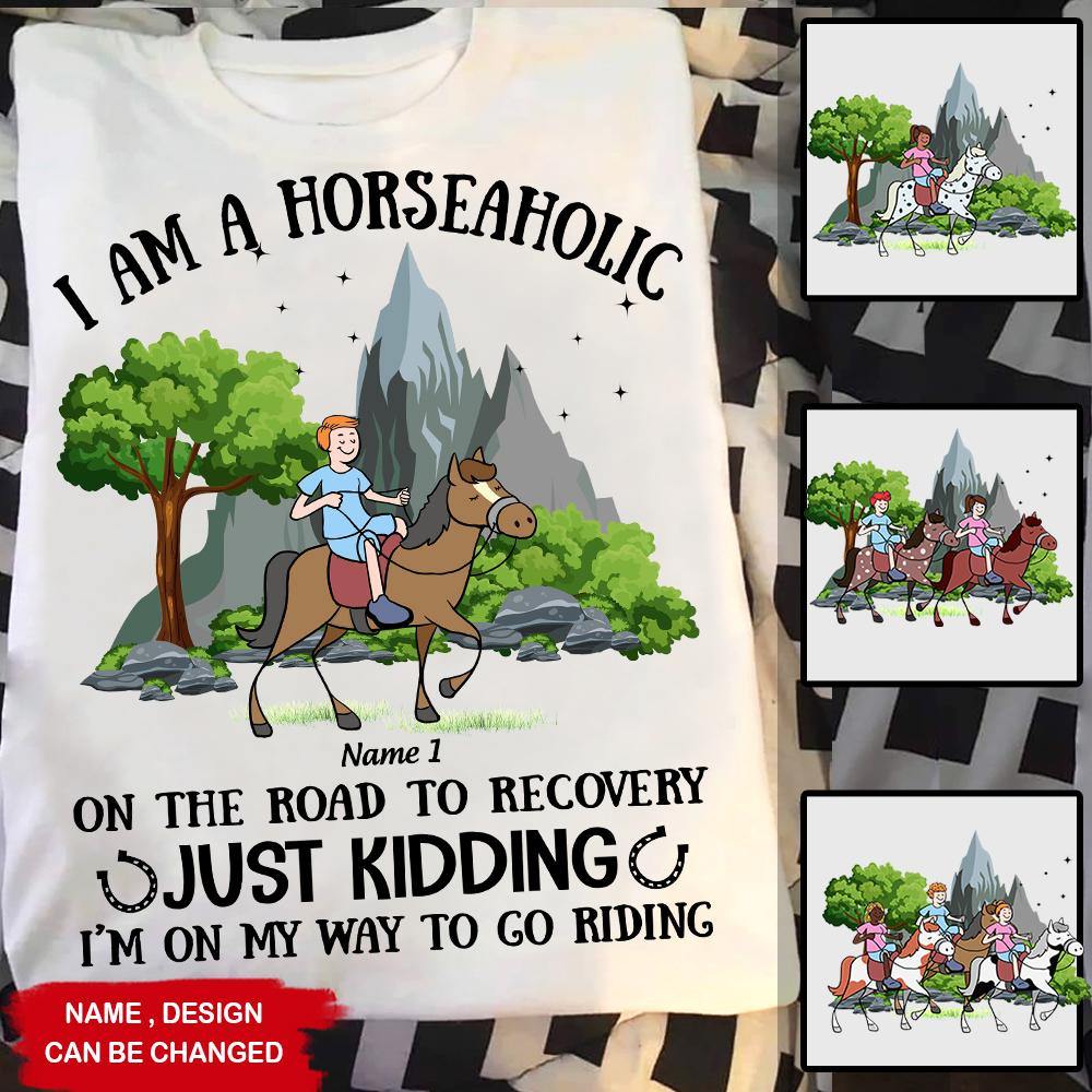 Horse Custom Shirt I'm A Horseaholic Personalized Gift - PERSONAL84