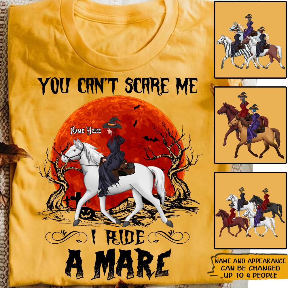 Horse Custom Shirt You Can't Scare Me I Ride A Mare Personalized Gift Halloween - PERSONAL84