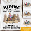 Horse Custom T Shirt Riding Solved Most Of My Problems Drinking Solves The Rest Personalized Gift - PERSONAL84