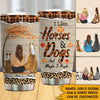 Horse Dog Lovers Custom Tumbler I Like Horses Dogs And Maybe 3 People Personalized Gift - PERSONAL84