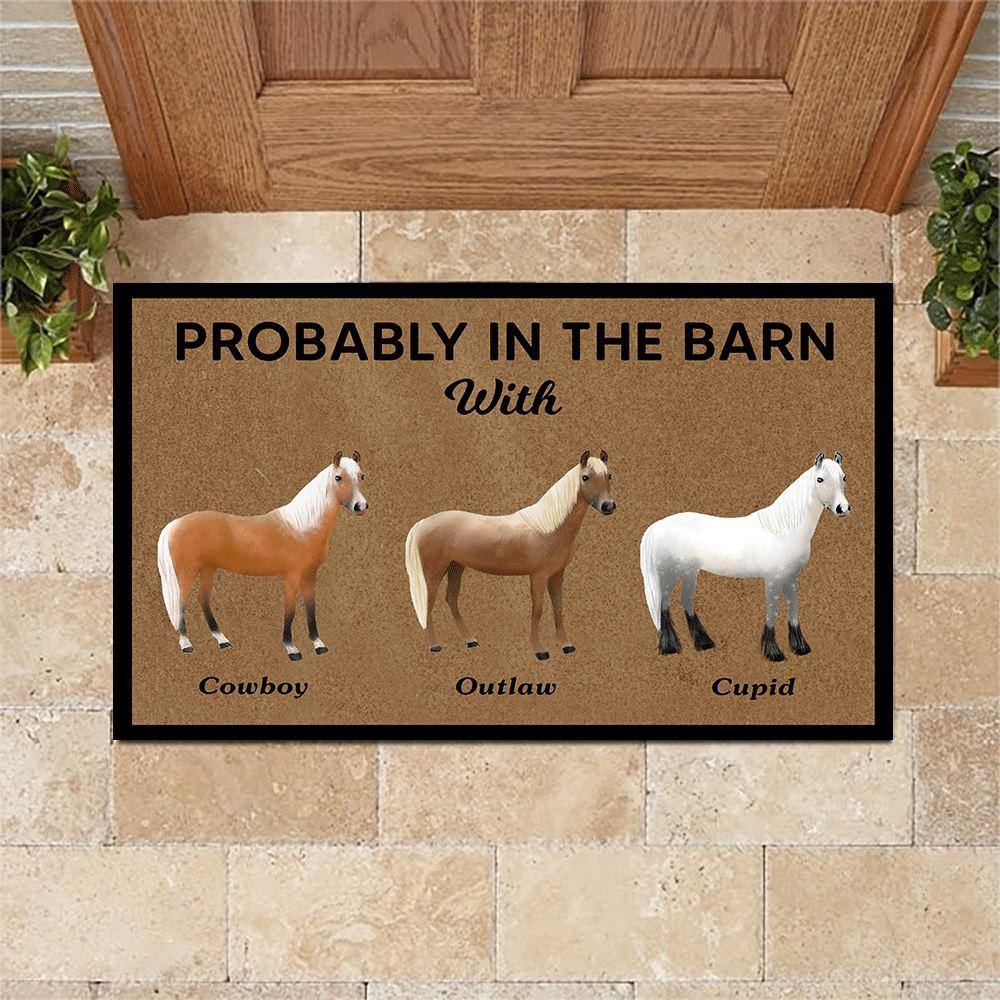 Horse Doormat Customized Probably In The Barn With - PERSONAL84