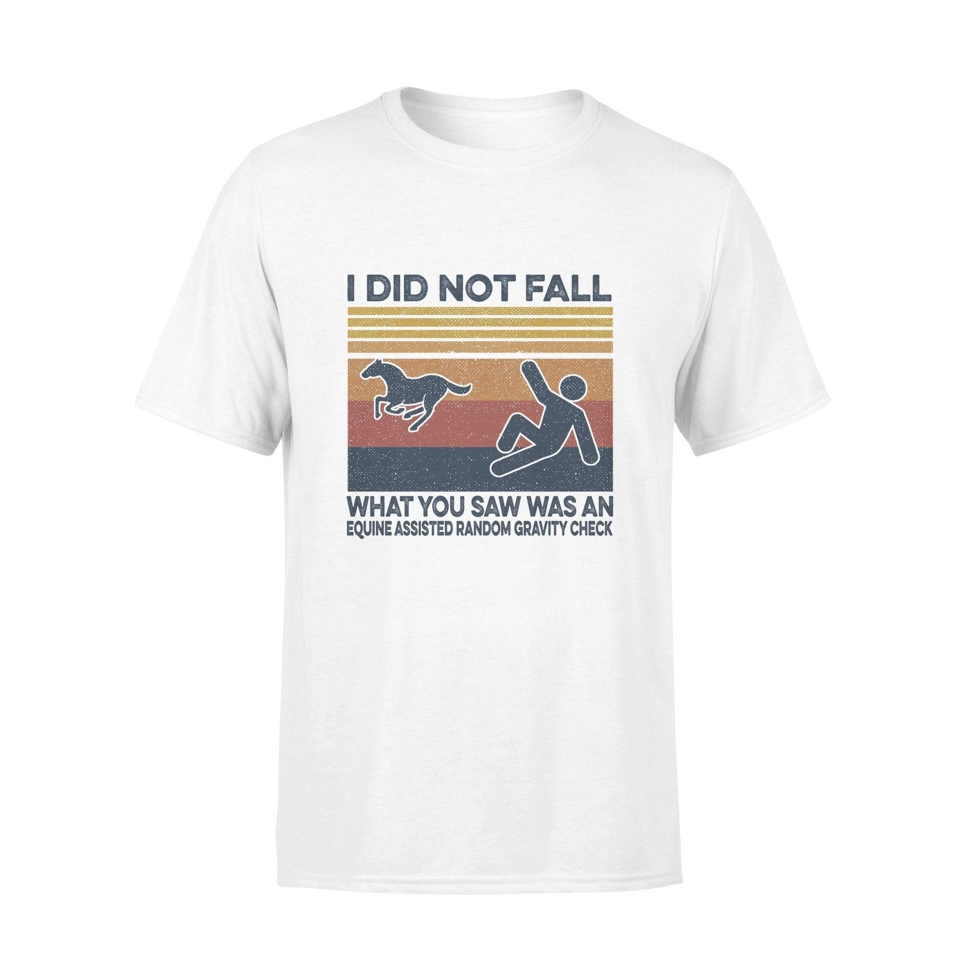 Horse I Did Not Fall - Standard T-shirt - PERSONAL84