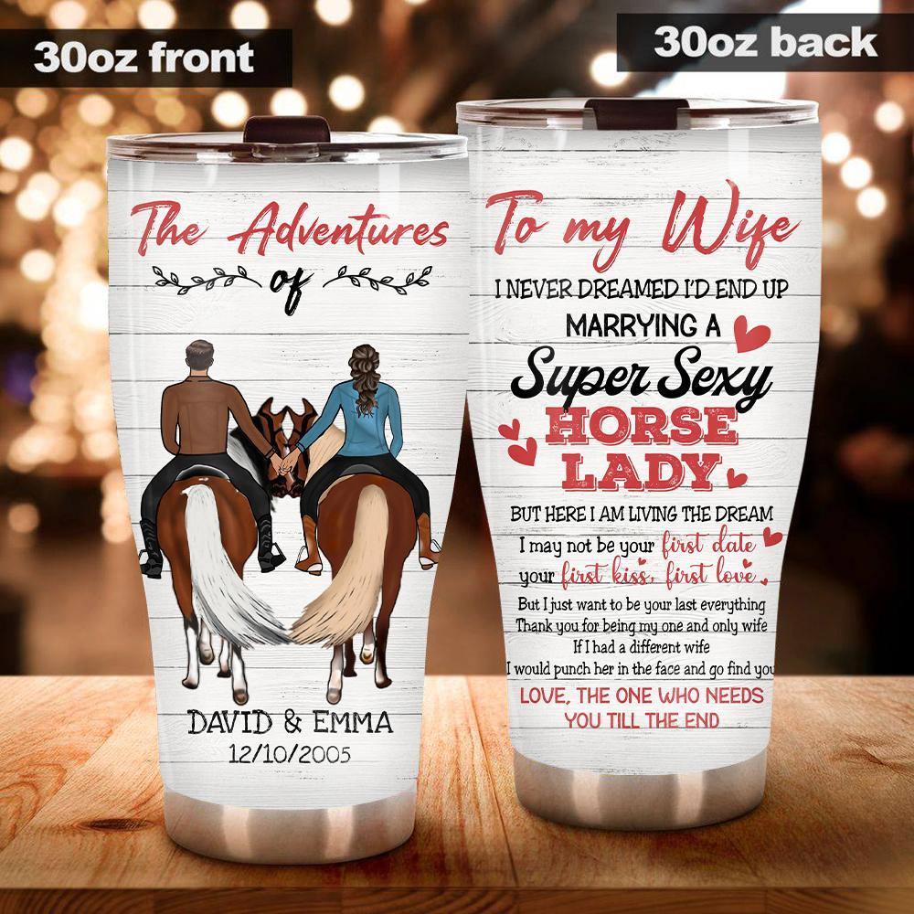 Horse Riding Couple Custom Tumbler The Adventures Of You & Me Personalized Gift - PERSONAL84