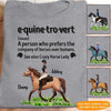 Horse Riding Custom T Shirt Equinetrovert Funny Personalized Gift - PERSONAL84