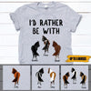 Horse Shirt Personalized Name And Breed Horse I&#39;d Rather Be With My Horses - PERSONAL84