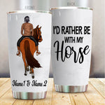 Horse Tumbler Personalized Names Horse I'd Rather Be With My Horse Personalized Gift - PERSONAL84