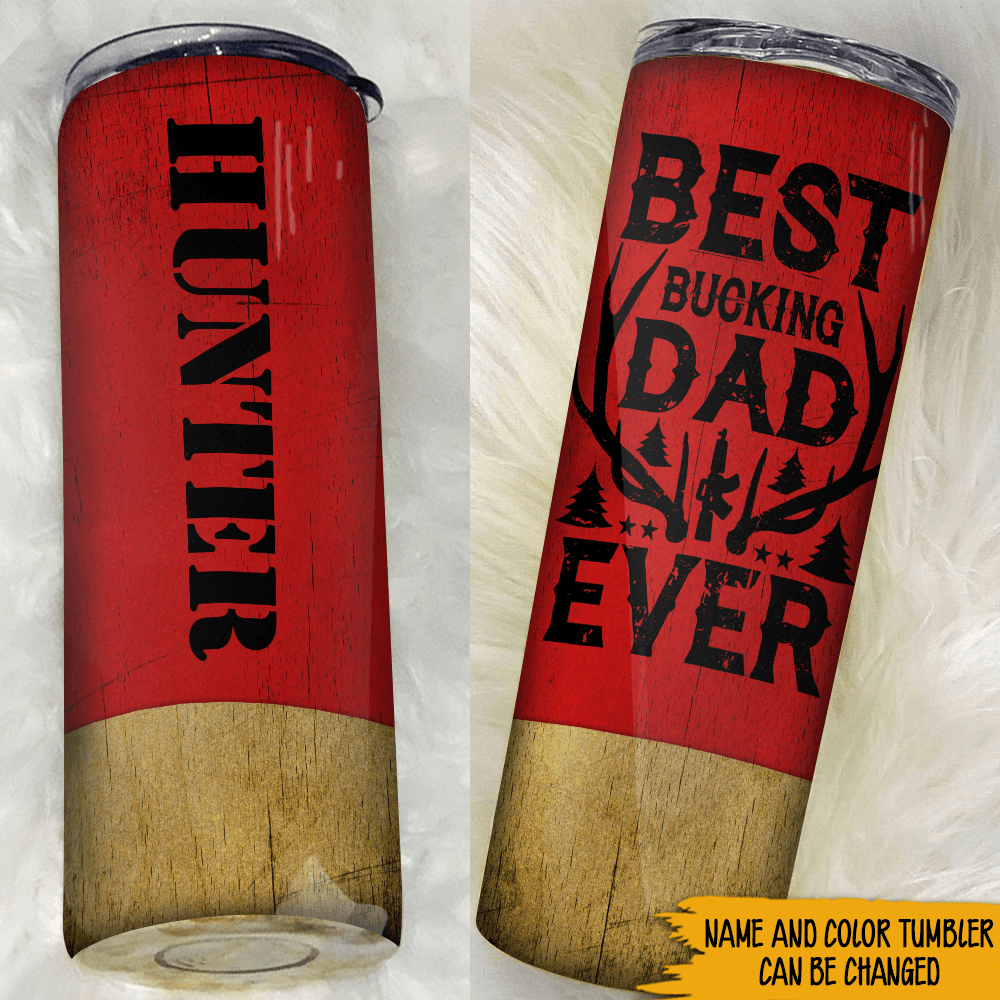 Hunting Custom Shotgun Shell Tumbler For Dad Best Buckin Dad Ever - PERSONAL84