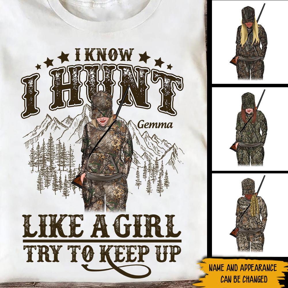 Hunting Girl Custom Shirt Yes I Hunt Like A Girl Personalized Gift - PERSONAL84