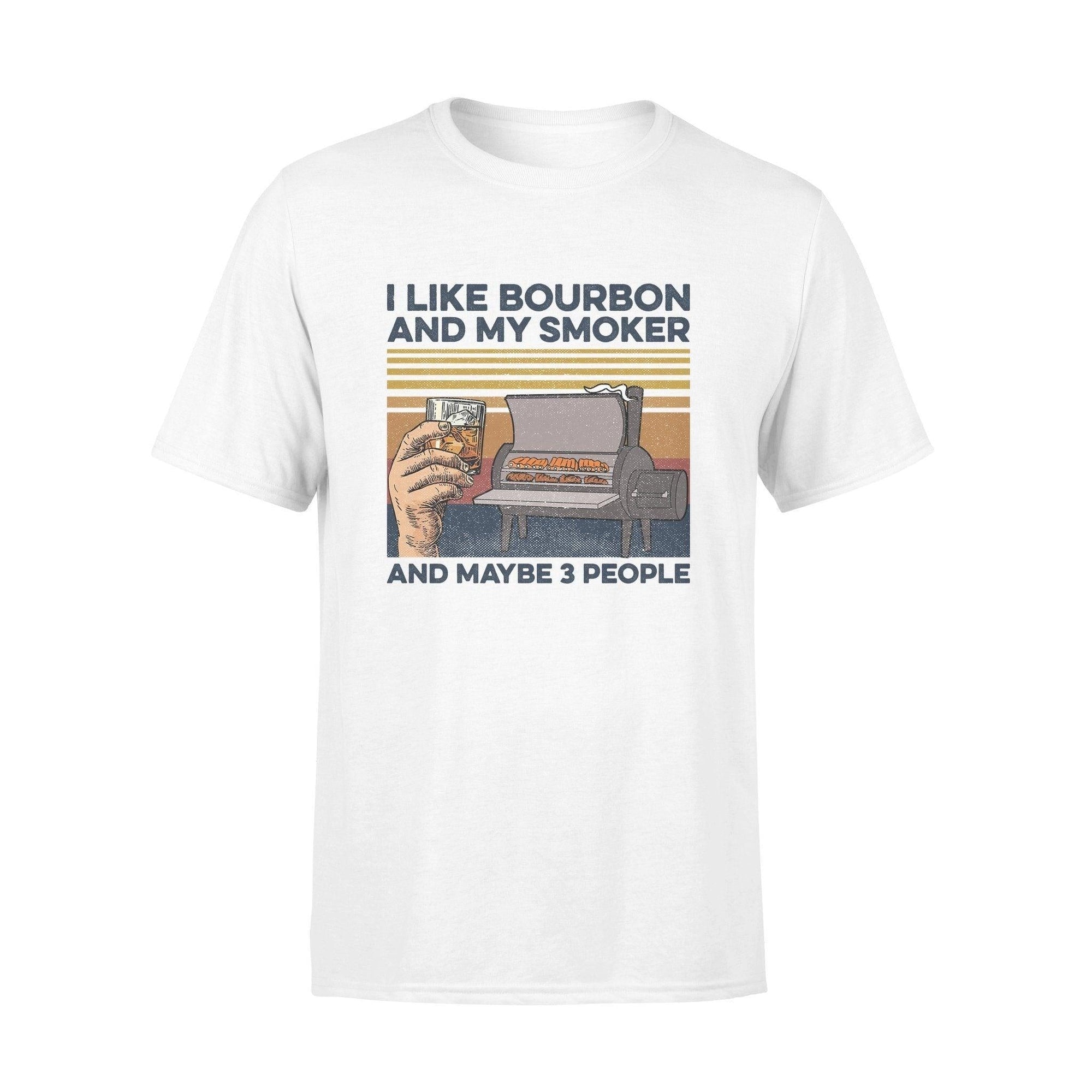I Like Bourbon And My Smoker - Standard T-shirt - PERSONAL84