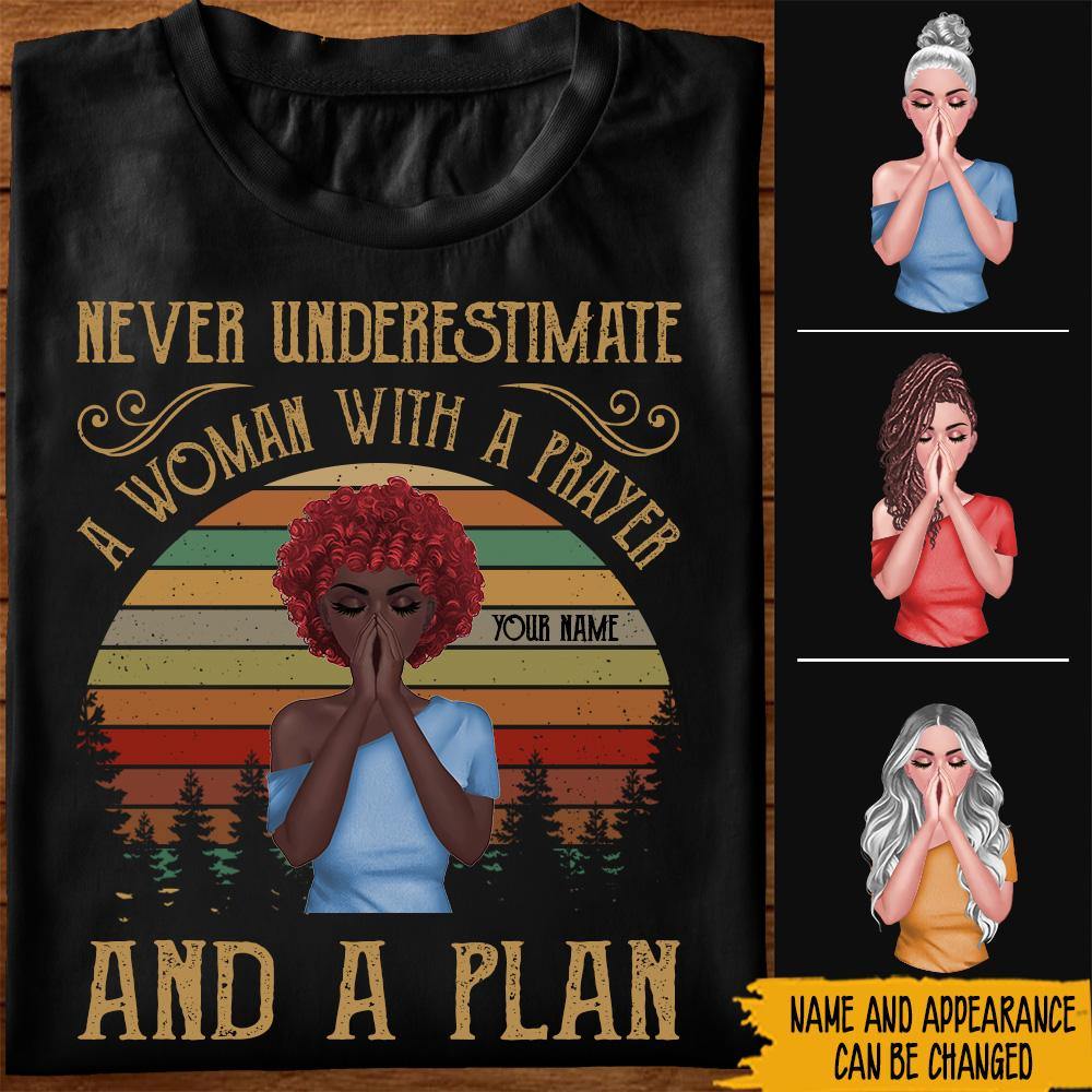 Never Underestimate A Woman with a Prayer & A Plan T-Shirt