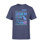 Labrador, Jesus Lab Mom Christ Strengthens Her- Standard T-shirt - PERSONAL84