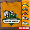 Lawn Mower Custom T Shirt I Only Go Down If You Keep Your Grass Cut Personalized Gift - PERSONAL84