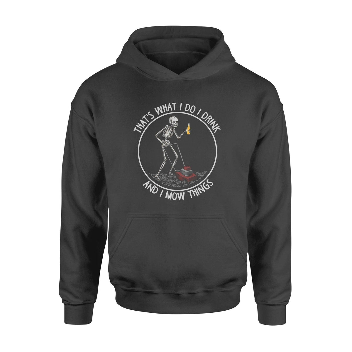 Lawn Mower I Drink And I Mow Things - Standard Hoodie - PERSONAL84